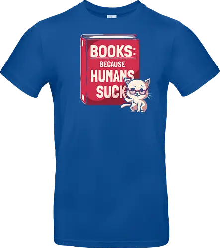 Books Because Humans Suck