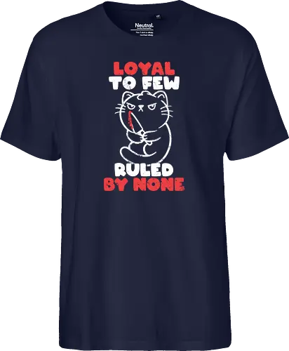 Loyal to Few Ruled by None