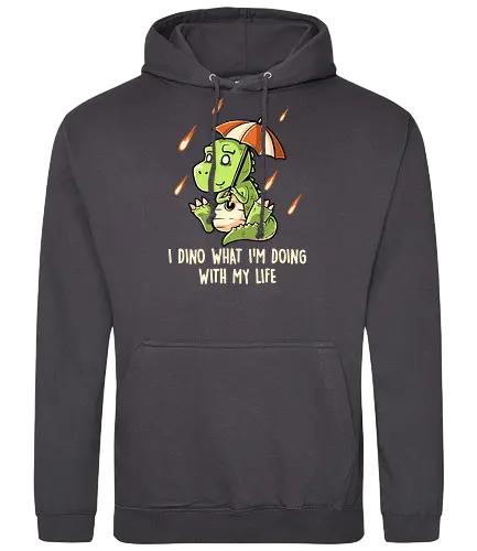 I Dino What I'm Doing With My Life - dinosaur, apocalypse - Standard Hoodie