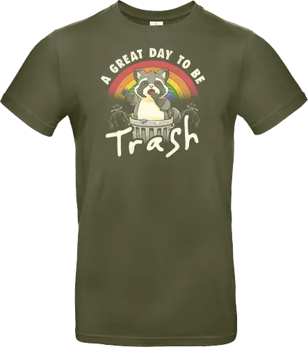 A Great Day To Be Trash - Funny Cute Lazy Raccoon Gift