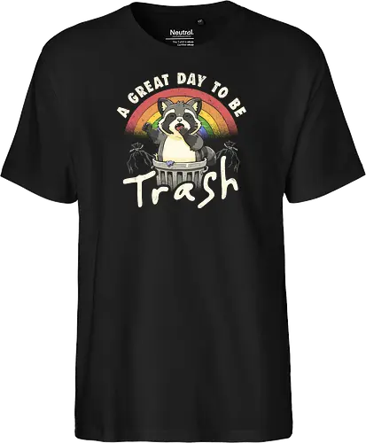 A Great Day To Be Trash - Funny Cute Lazy Raccoon Gift