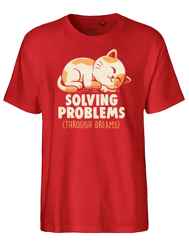 Solving Problems Through Dreams - cat, katze, sleep, Problems - Fairtrade T-Shirt