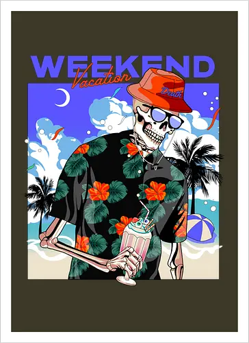 WeekEnd Vacation (death skull)