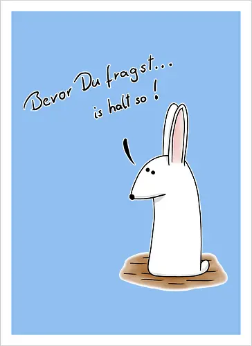 Bevor Du fragst... is halt so!