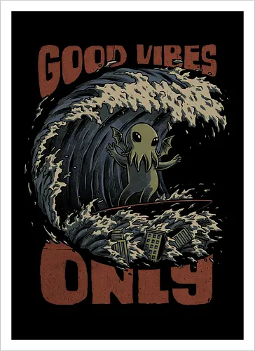 Cthulhu Good Vibes Only