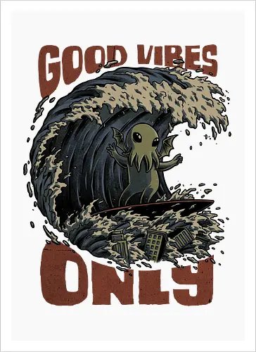 Cthulhu Good Vibes Only