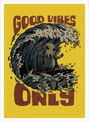 Cthulhu Good Vibes Only