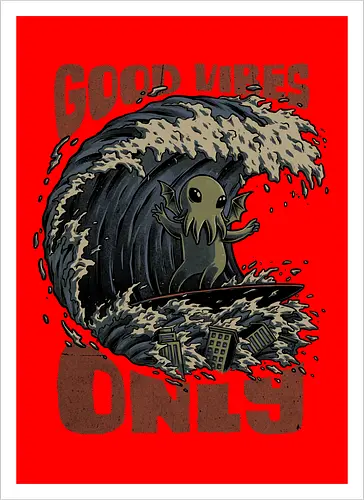 Cthulhu Good Vibes Only