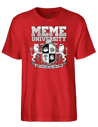 Meme University - Funny College Parody - meme, doge, grumpy, like a boss - Fairtrade T-Shirt