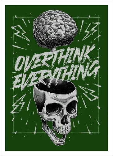 Overthink Everything - Anxiety Skull