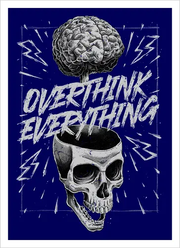 Overthink Everything - Anxiety Skull