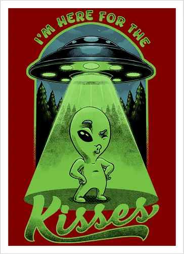 Alien is Here for the Kisses