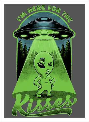 Alien is Here for the Kisses