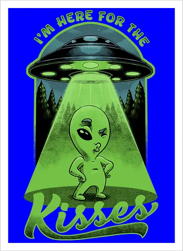 Alien is Here for the Kisses