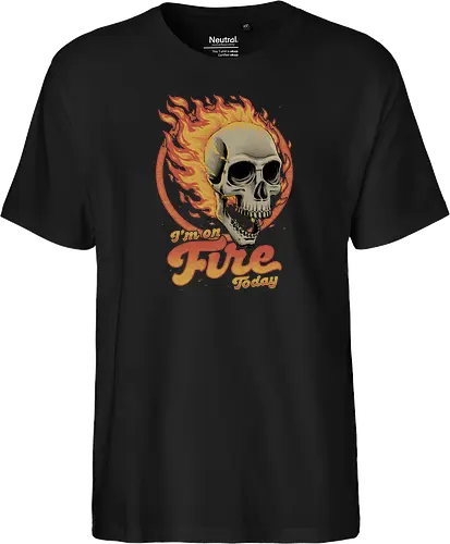 I'm on Fire Today Sarcastic Skull