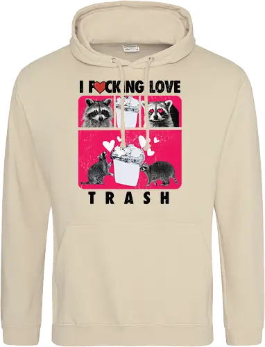 I F*cking Love Trash Raccoon