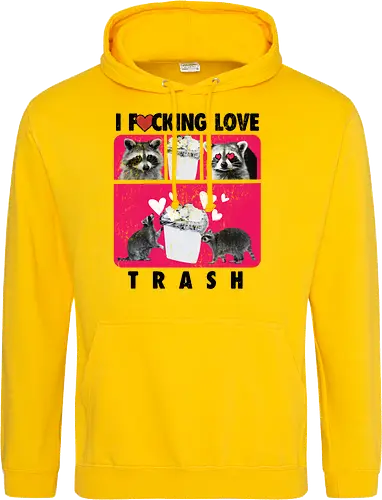 I F*cking Love Trash Raccoon