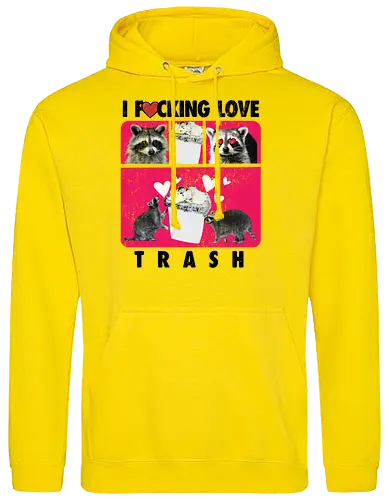 I F*cking Love Trash Raccoon