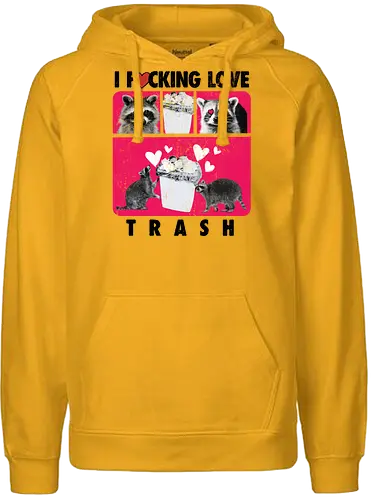 I F*cking Love Trash Raccoon - trash, raccoon, waschbär - Fairtrade Hoodie
