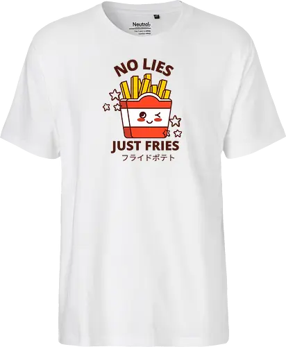 no lies just fries