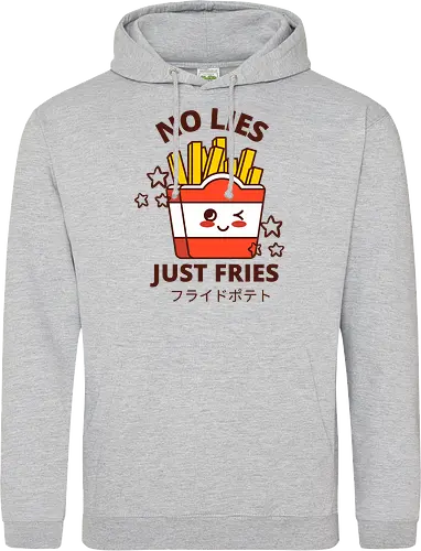 no lies just fries