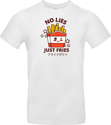 no lies just fries