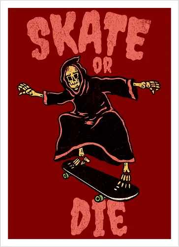 skate or die