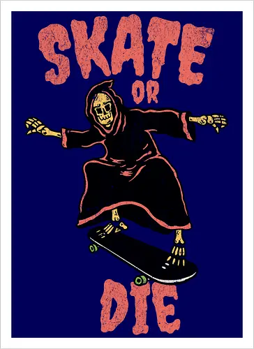 skate or die