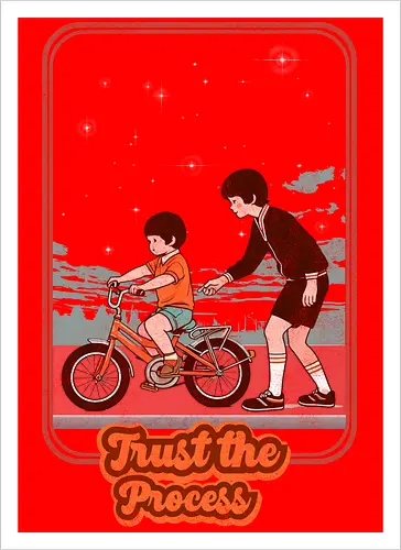 trust the process