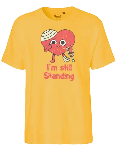 i'm still standing - still standing, hrt brk, hrtache - Fairtrade T-Shirt