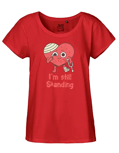 i'm still standing - still standing, hrt brk, hrtache - Fairtrade Girl Shirt