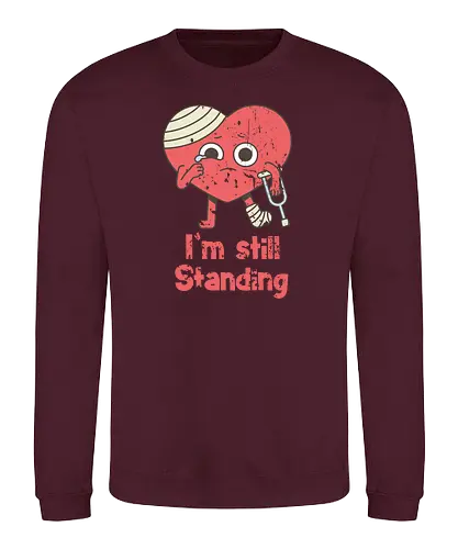 i'm still standing - still standing, hrt brk, hrtache - Sweatshirt