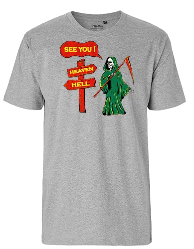 See You - skeleton, hell, death, heaven - Fairtrade T-Shirt