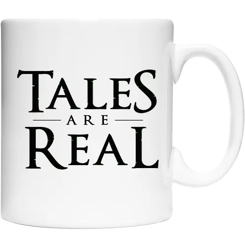 Tales are Real "Black & White"