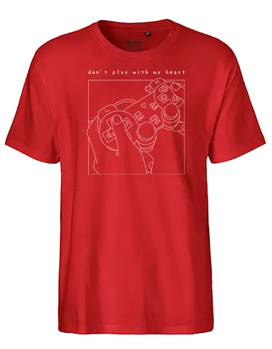 Dont Play With My Heart - controller, love, herz, games, gaming, hrt - Fairtrade T-Shirt