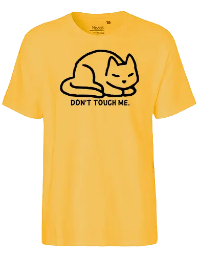 Don't Touch Me - cat, katze, Personal Space - Fairtrade T-Shirt