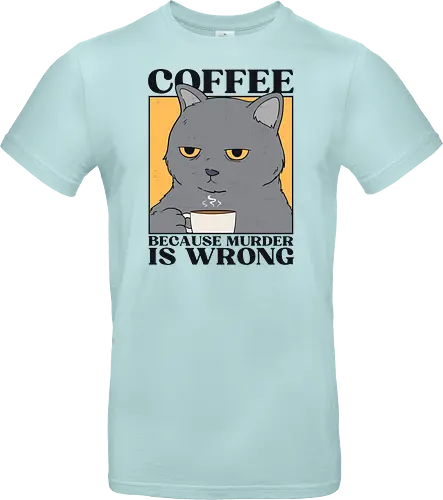 Coffee Because Murder Is Wrong