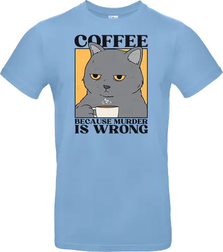 Coffee Because Murder Is Wrong