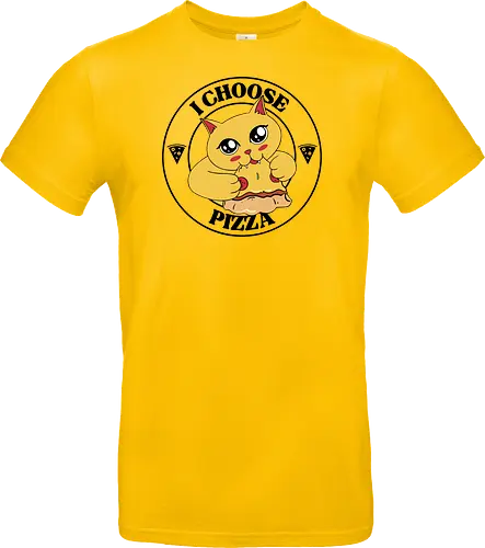 I Choose Pizza