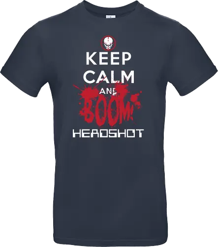 KEEP CALM BOOM HEADSHOT!