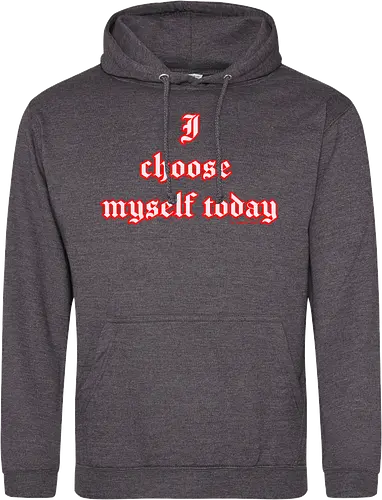 I choose Myself Quote
