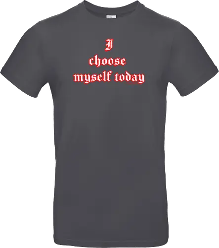 I choose Myself Quote
