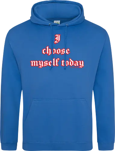 I choose Myself Quote
