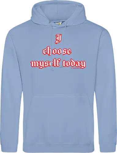 I choose Myself Quote