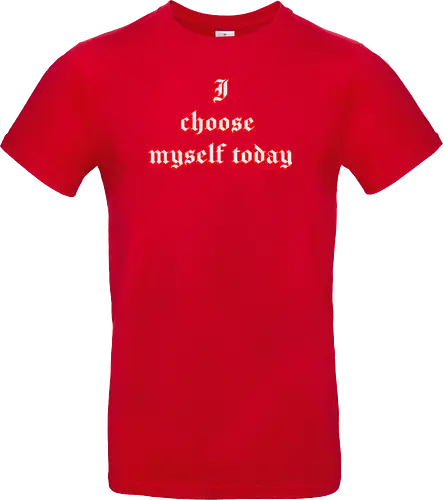 I choose Myself Quote