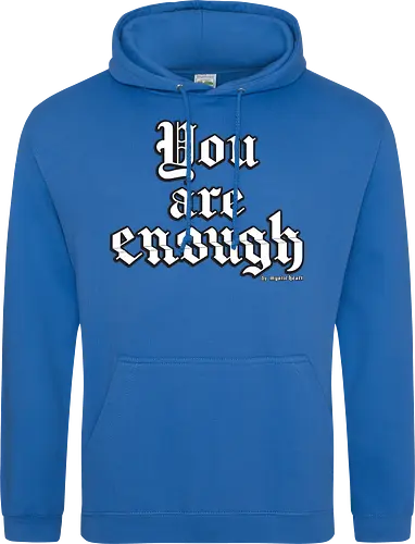 You're enough Quote