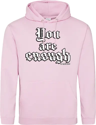 You're enough Quote