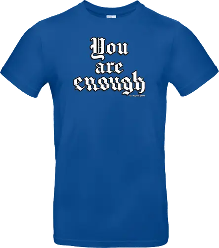 You're enough Quote