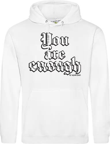 You're enough Quote
