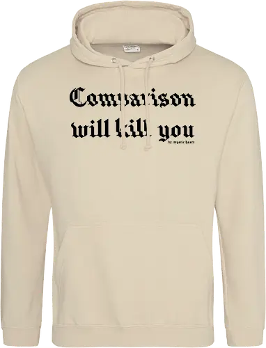 Comparison will kill you quote